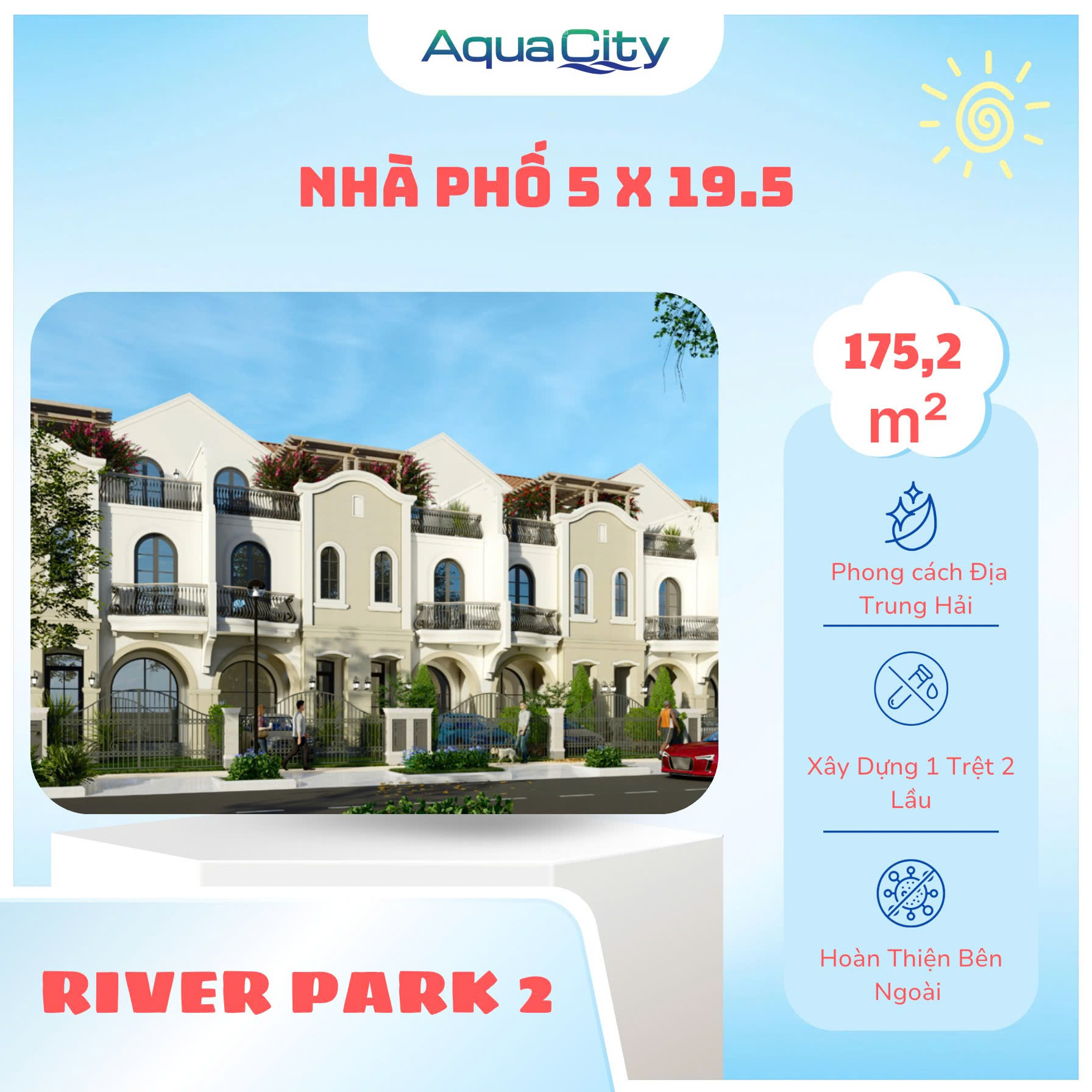 Nhà phố 5x19.5 khu River Park 2 - Aqua City