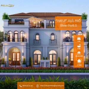 Liệu rằng gần 7 tỷ có sở hữu được nhà phố tại River Park 2, Aqua City không?